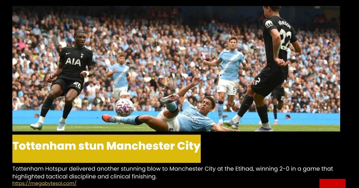 Tottenham stun Manchester City
