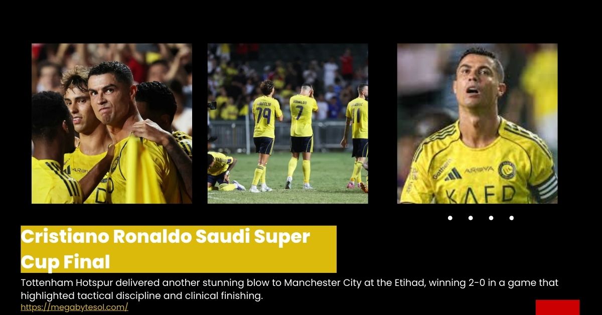 Cristiano Ronaldo Saudi Super Cup Final 2025